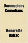 Unconscious Comedians