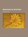 Weapons of Mystery