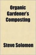 Organic Gardener's Composting