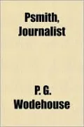 Psmith, Journalist