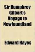 Sir Humphrey Gilbert's Voyage to Newfoundland