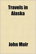 Travels in Alaska
