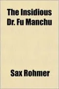The Insidious Dr. Fu Manchu