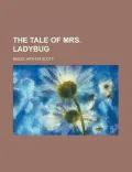 The Tale of Mrs. Ladybug
