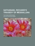 Nathanael Richard's Tragedy of Messallina