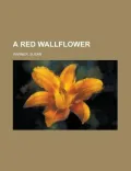 A Red Wallflower