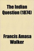 The Indian Question (1874)
