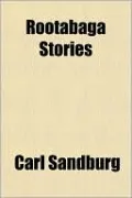 Rootabaga Stories