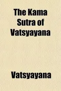 The Kama Sutra of Vatsyayana