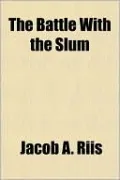 The Battle with the Slum