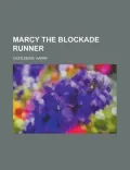 Marcy the Blockade Runner