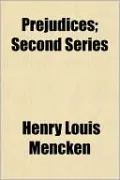 Prejudices: Second Series