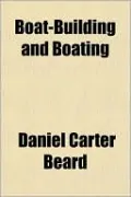 Boat-Building and Boating