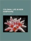 Colonial Life in New Hampshire