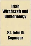 Irish Witchcraft and Demonology