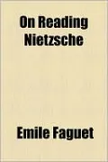 On Reading Nietzsche