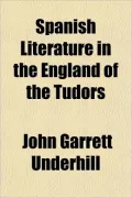 Spanish Literature in the England of the Tudors