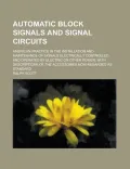 Automatic Block Signals and Signal Circuits