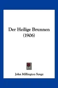 Der Heilige Brunnen (1906)