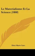 Le Materialisme Et La Science (1868) (French Edition)