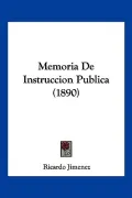 Memoria de Instruccion Publica (1890)