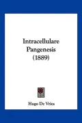 Intracellulare Pangenesis (1889)
