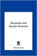 Eleusinian and Bacchic Mysteries