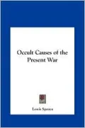 Occult Causes of the Present War