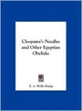 Cleopatra's Needles and Other Egyptian Obelisks