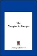 The Vampire in Europe