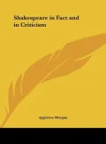 Shakespeare in Fact and in Criticism