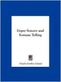 Gypsy Sorcery and Fortune Telling