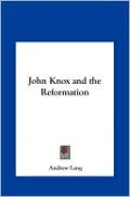 John Knox and the Reformation