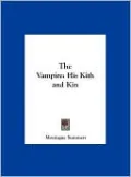 The Vampire: His Kith and Kin