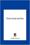 Twixt Land and Sea