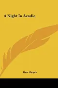 A Night in Acadie