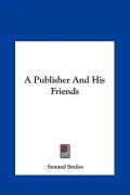 A Publisher and His Friends
