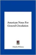 American Notes For General Circulation