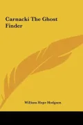 Carnacki the Ghost Finder