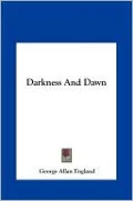 Darkness And Dawn