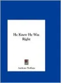 He Knew He Was Right