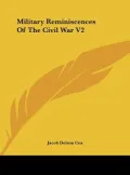 Military Reminiscences of the Civil War V2