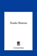 Tender Buttons