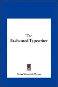 The Enchanted Typewriter