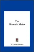 The Moccasin Maker