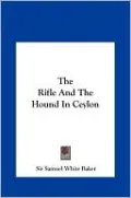 The Rifle And The Hound In Ceylon
