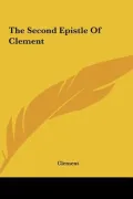 The Second Epistle of Clement