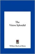 The Vision Splendid