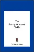 The Young Woman's Guide