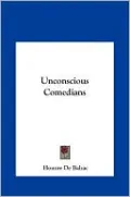 Unconscious Comedians